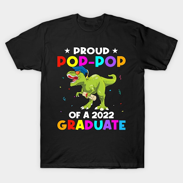 Proud Pop Pop Of A Class Of 2022 Graduate Dinosaur T Rex T-Shirt by snnt